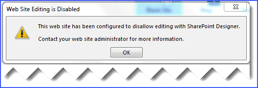 This website has been configured to disallow editing with SharePoint Designer